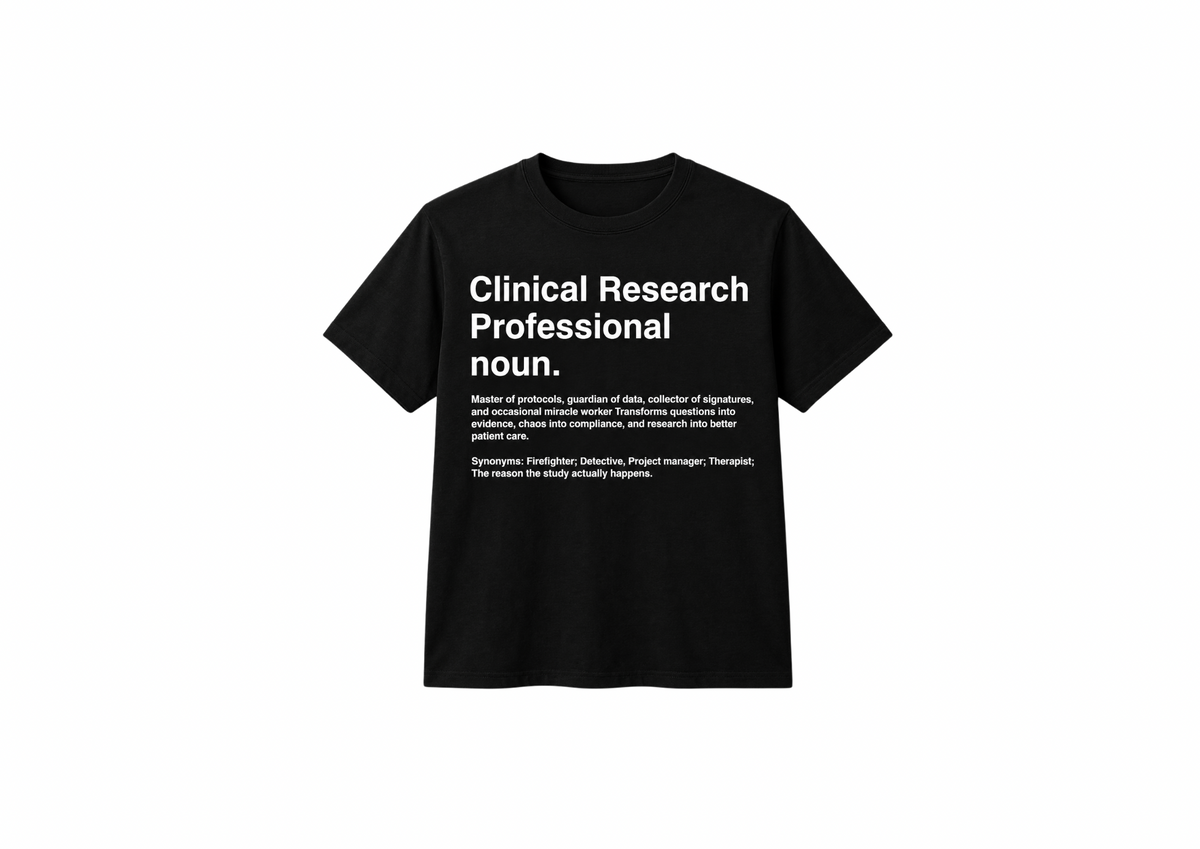 Clinical Research Professional Tee Shirt