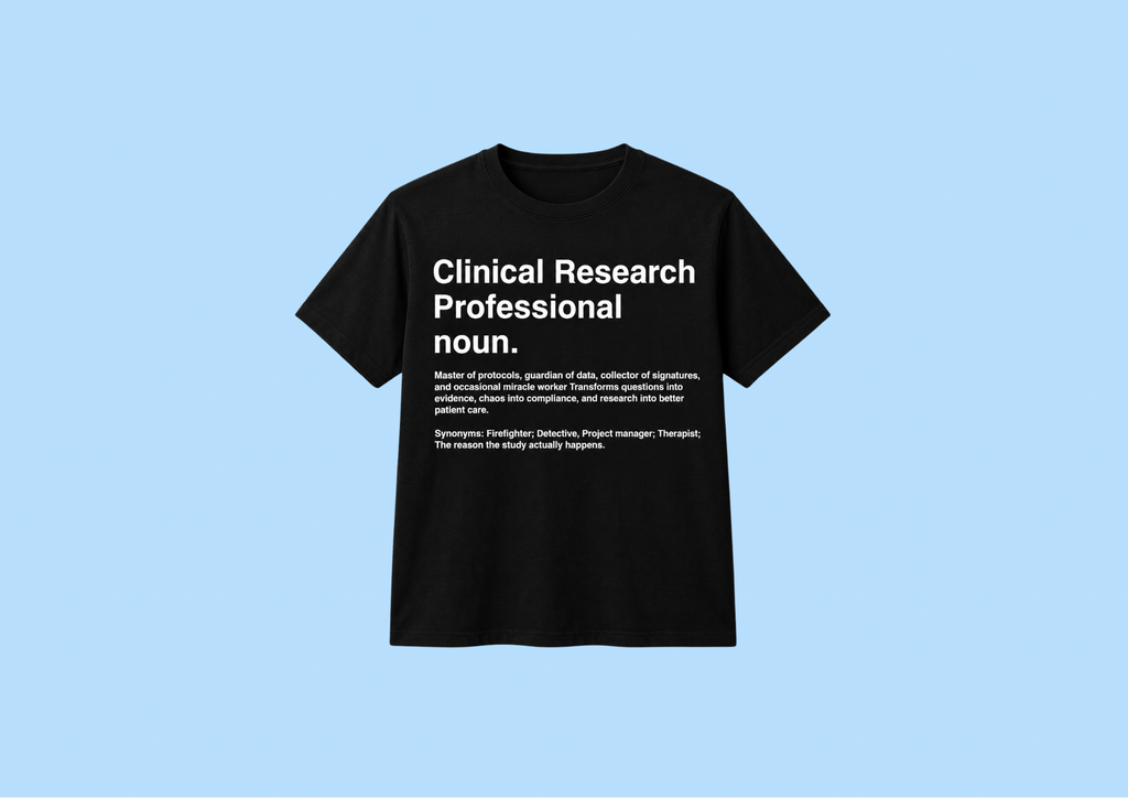 Clinical Research Professional Tee Shirt